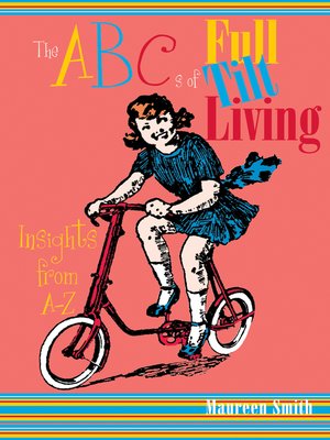 cover image of The ABCs of Full Tilt Living